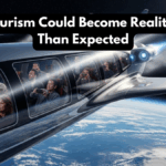 Space Tourism Could Become Reality Sooner Than Expected