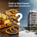 Gold vs Real Estate India: Best Investment 2026