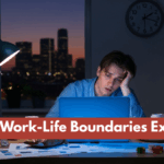 Blurred Work-Life Boundaries Explained