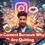Instagram Content Burnout: Why Creators Are Quitting