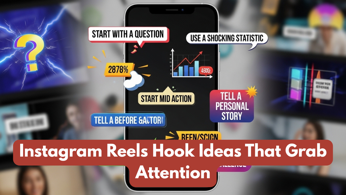 Instagram Reels Hook Ideas That Grab Attention