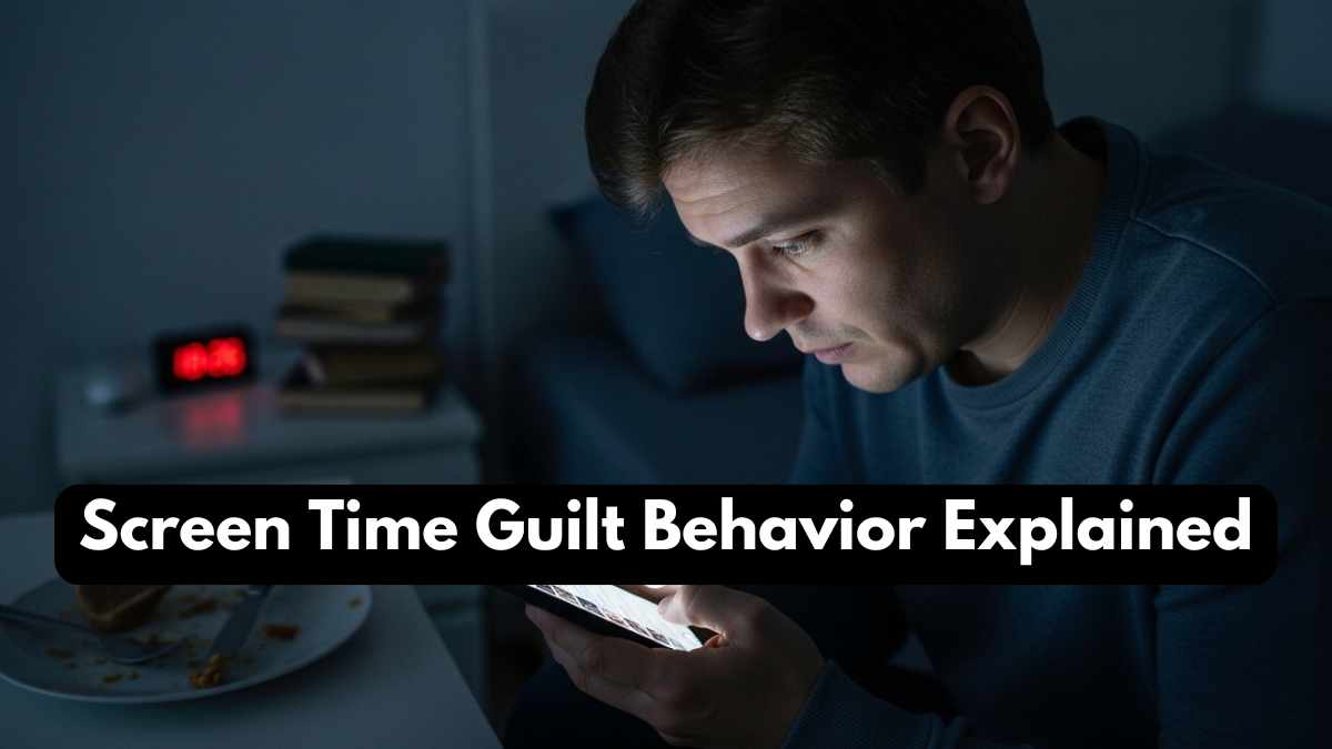 Screen Time Guilt Behavior Explained