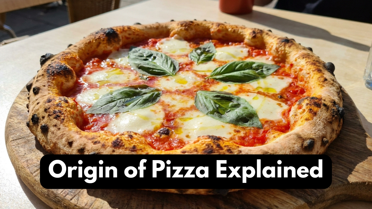 Origin of Pizza Explained